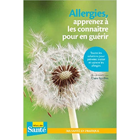 Allergies, apprenez à les connaitre pour en guérir