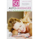 50 auto-massages aux huiles essentielles