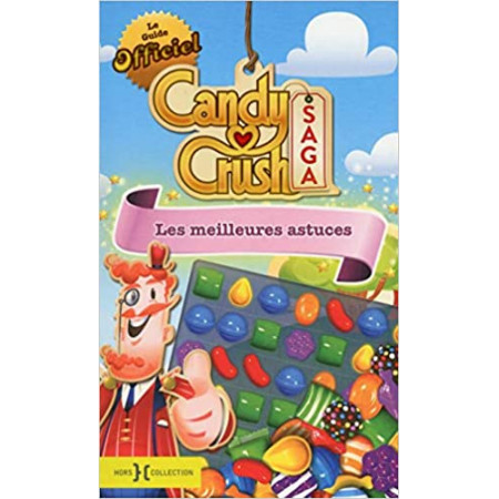 Le Guide officiel Candy Crush Saga