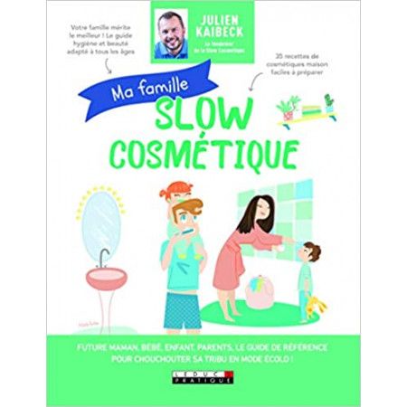 Ma famille Slow cosmétique