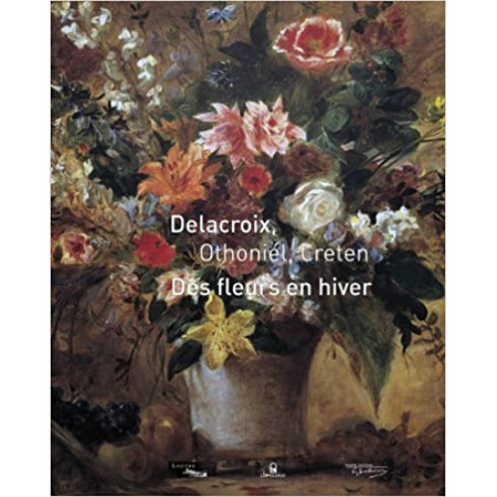 Des fleurs en hiver. Delacroix, Othoniel, Creten