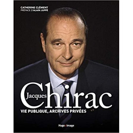 Jacques Chirac - Vie publique, archives privées