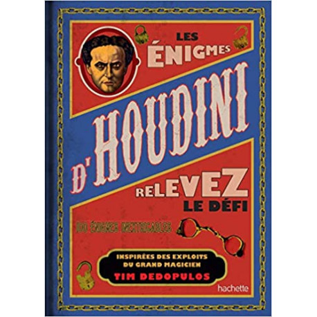 Les énigmes d'Houdini - Plus de 100 énigmes inspirées par le maître de l'évasion