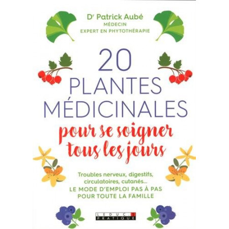 20 plantes médicinales pour se soigner tous les jours