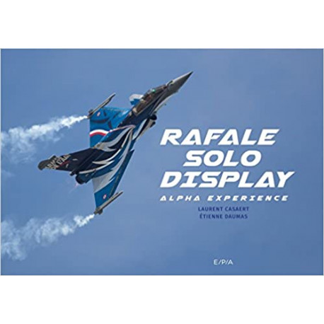 Rafale Solo Display - Alpha Experience