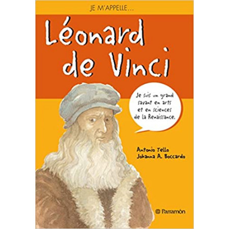 Je m'appelle Leonard de Vinci
