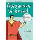 Je m'appelle Alexandre le Grand