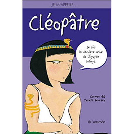 Je m'appelle Cléopâtre