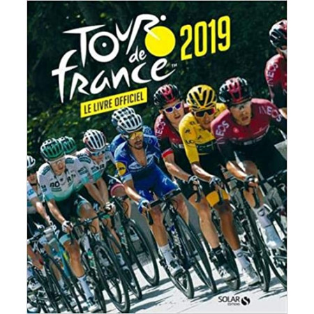 Tour de France 2019 - Le livre officiel