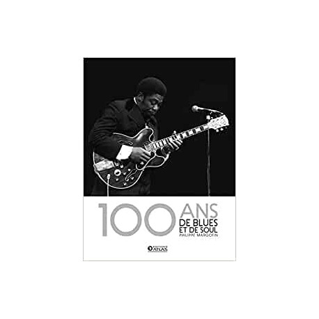 100 ans de blues et de soul