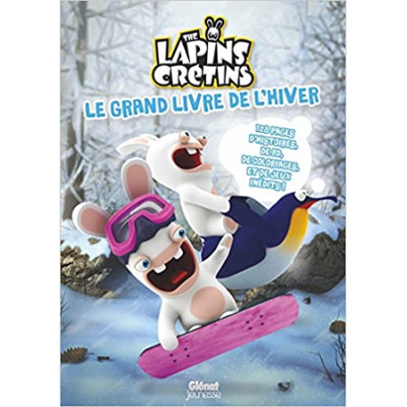 Le grand livre de l'hiver the Lapins Crétins