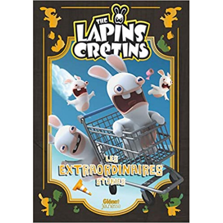 The Lapins crétins - Les extraordinaires stories Tome 1