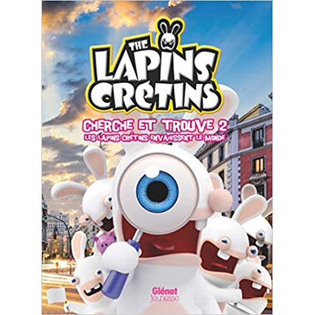 The Lapins crétins - Cherche et trouve 2, Les Lapins Crétins envahissent le monde
