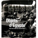 Objets d'Egypte - Des rives du Nil au bords de Seine