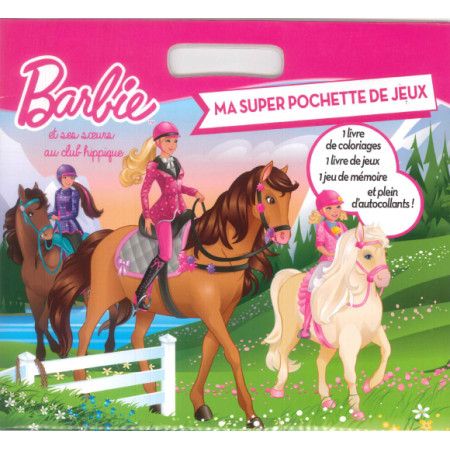 Barbie et ses soeurs au club hippique  Ma super pochette de jeux