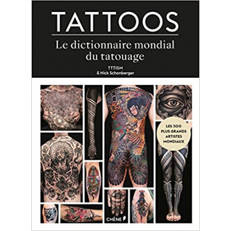 Tattoos - Le dictionnaire Mondial du tatouage