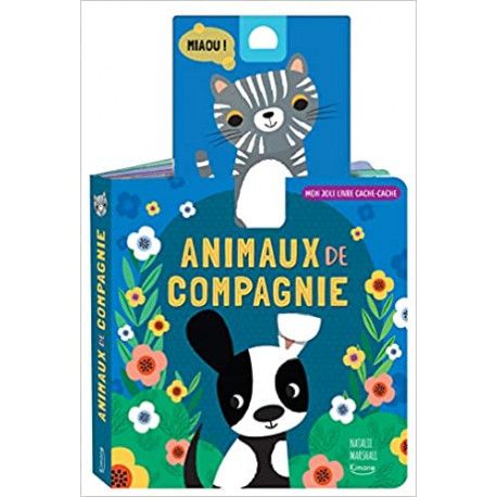 Animaux de compagnie - Mon joli livre cache-cache