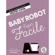 Super facile Baby Robot