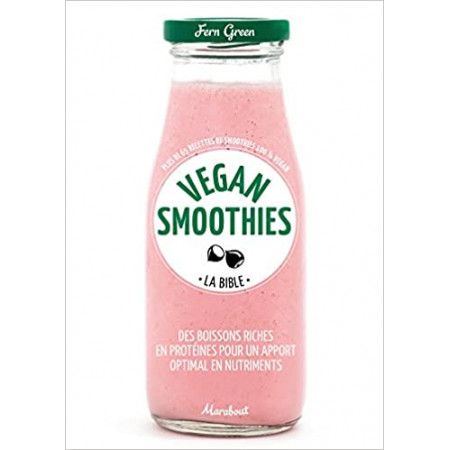 Vegan smoothies - La bible