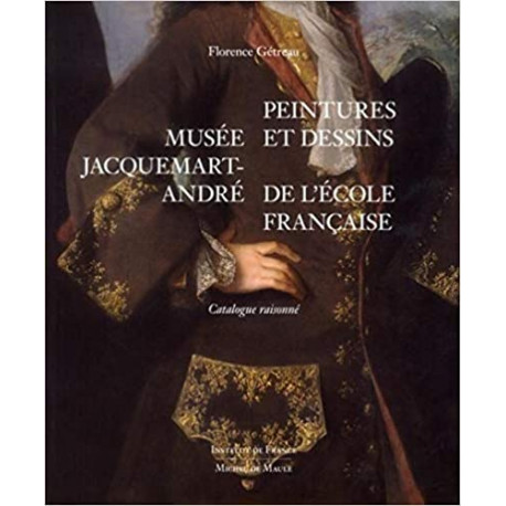 Musée Jacquemart-André - Peintures et dessins de l'école française