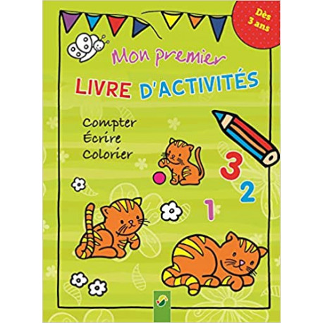 Mon premier livre d'activités - Compter, écrire, colorier. Dès 3 ans