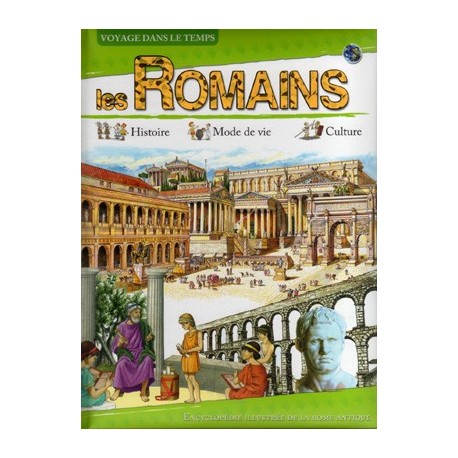 Les romains. Voyage dans le temps.