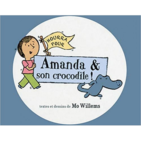 Hourra pour Amanda & son crocodile !