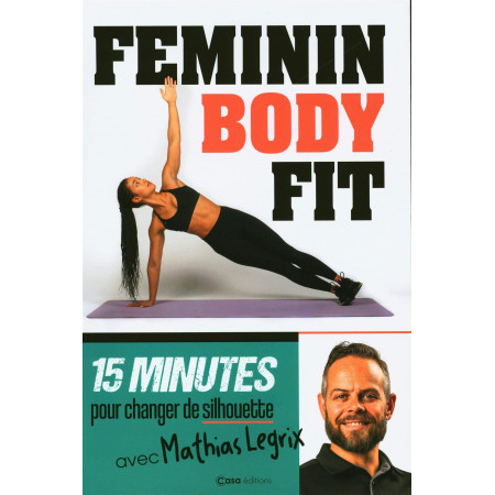 Féminin body Fit - 15 minutes pour changer de silhouette