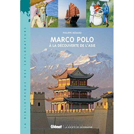 Marco Polo: À la découverte de l'Asie