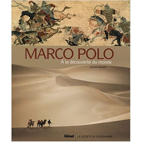 Marco Polo - A la découverte du monde
