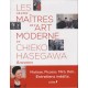 Les maîtres de l'art moderne et Chieko Hasegawa