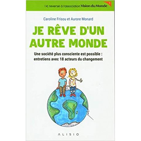 Je rêve d'un autre monde