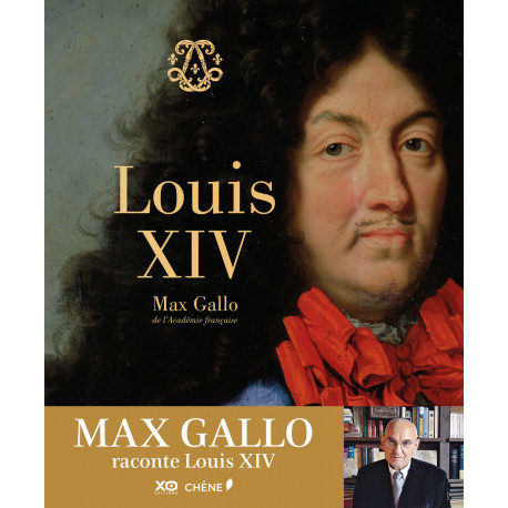 Louis XIV par Max Gallo
