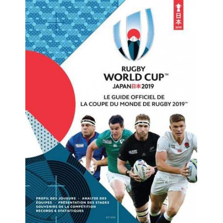 Rugby World Cup Japan 2019 - Le guide officiel