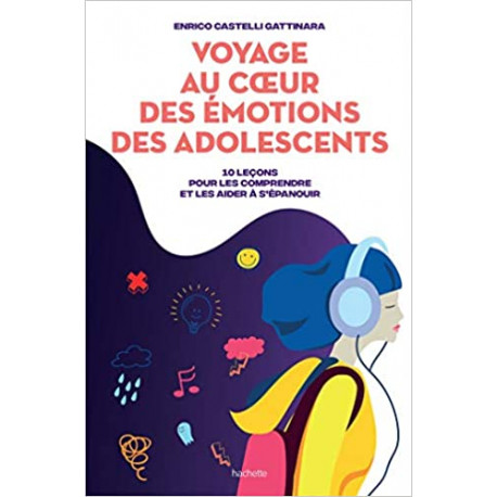 Voyage au coeur des émotions des adolescents