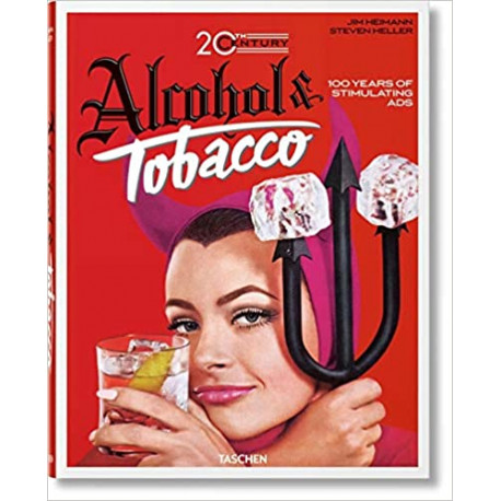 Alcohol & Tobacco - 100 ans de publicités stimulantes
