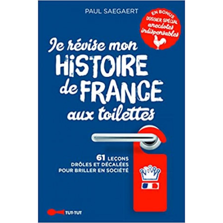 Je révise mon histoire de France aux toilettes