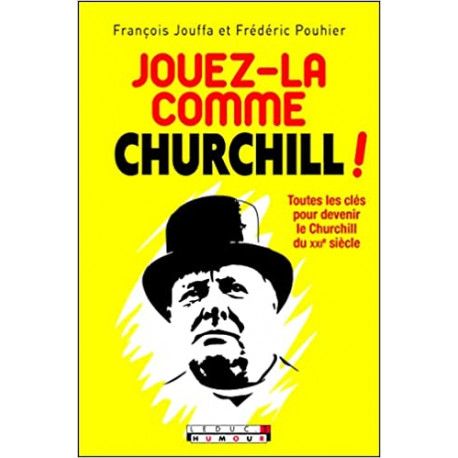 Jouez-la comme Churchill !