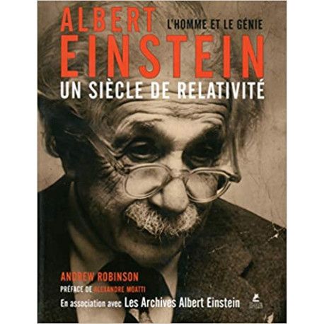 Albert Einstein - Un siècle de relativité