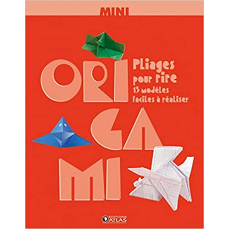 Mini-Origami Pliages pour rire