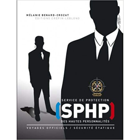 Livre Sphp - Service de Protection des Hautes Personnalites