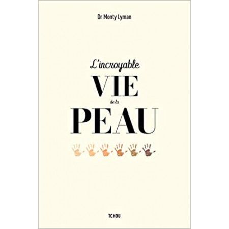 L'incroyable vie de la peau - 9782710789567
