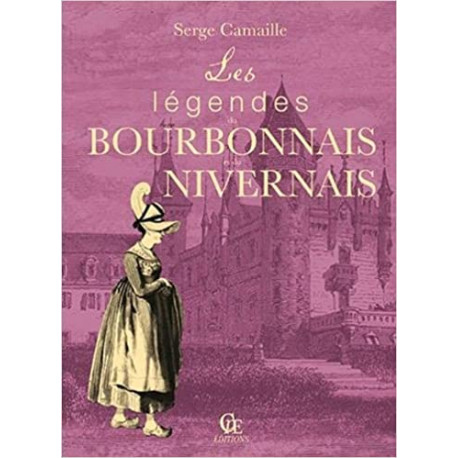 Les légendes du Bourbonnais et du Nivernais