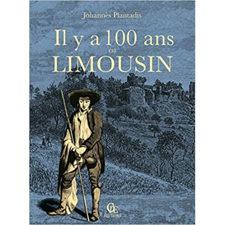 Il y a cent ans en Limousin