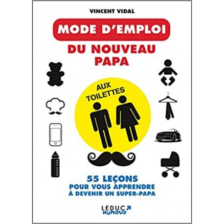 Le mode d'emploi du nouveau papa aux toilettes