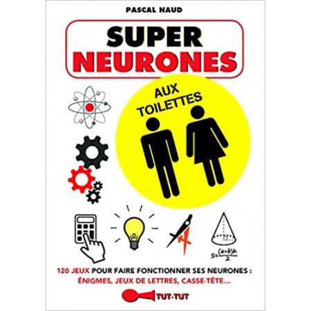 Super neurones aux toilettes