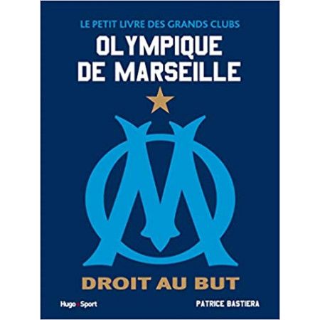 Le petit livre des grands clubs - Olympique de Marseille - 9782755684988