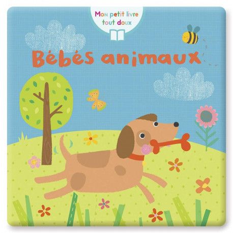 Mon petit livre tout doux - Bébés animaux (livre-tissu)