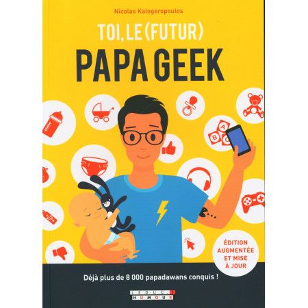 Toi, le (futur) papa geek - 9782367042770