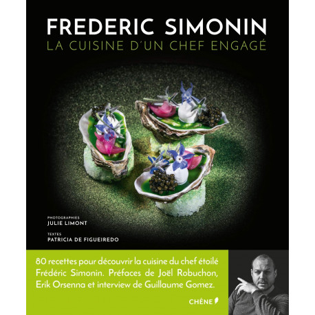 Frédéric Simonin - La cuisine d'un chef engagé